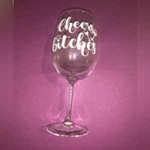 Cheers Bitches Stemmed wine glass
